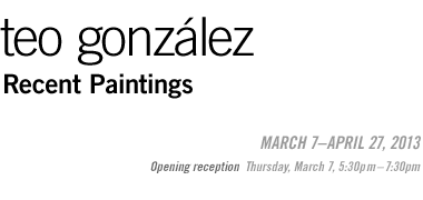 Teo Gonzalez: Recent Paintings