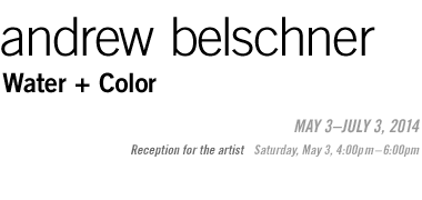 Andrew Belschner: Water + Color