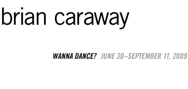 Brian Caraway: Wanna Dance?