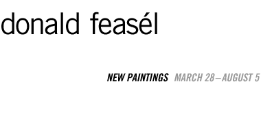donald feasél: new paintings