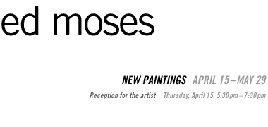 Ed Moses: New Paintings
