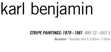 Karl Benjamin: Stripe Paintings: 1979-1981