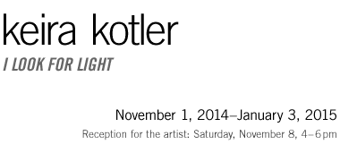 Keira Kotler: I Look for Light