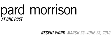 Pard Morrison: Recent Work