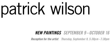 Patrick Wilson: New Paintings