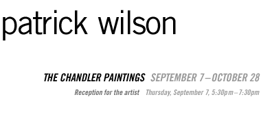 Patrick Wilson: The Chandler Paintings