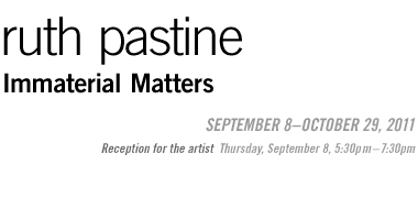 Ruth Pastine: Immaterial Matters